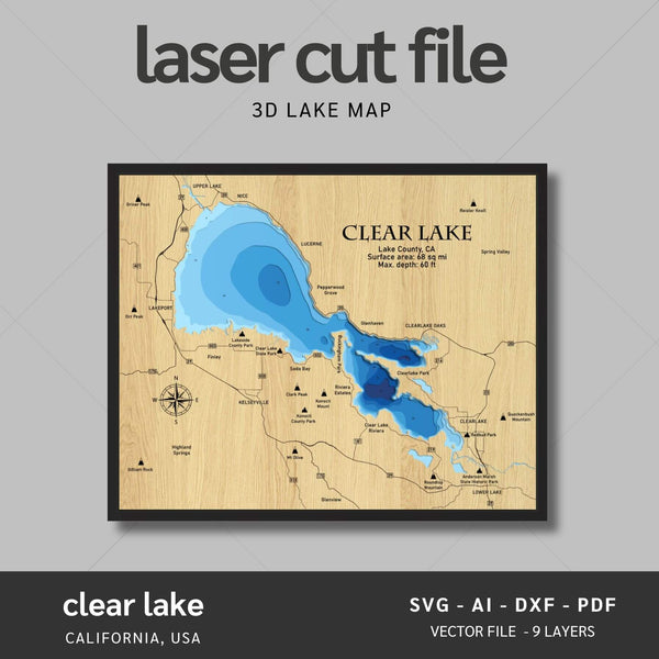 Clear Lake, California Laser Map Files - Svg/Ai/Dxf/Pdf - 9 Layers