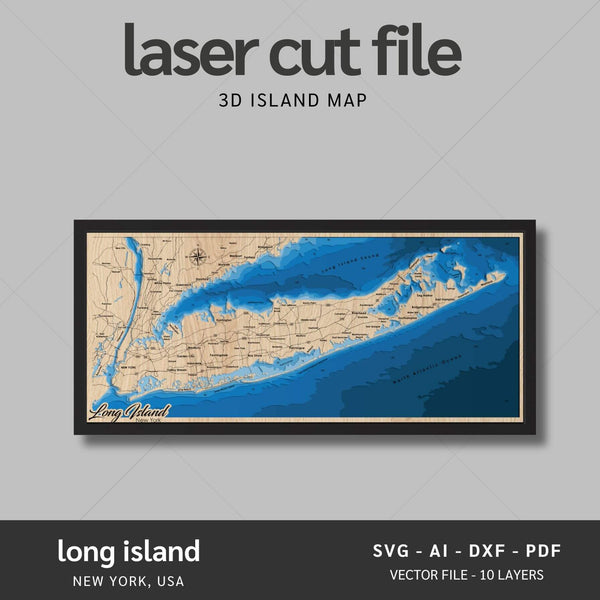 Long Island, New York Laser Map Files - 10 Layers - Svg/Ai/Dxf/Pdf